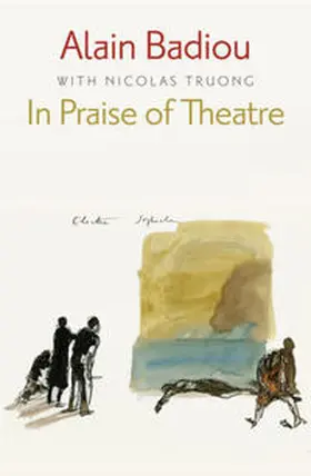 Badiou |  In Praise of Theatre | eBook | Sack Fachmedien