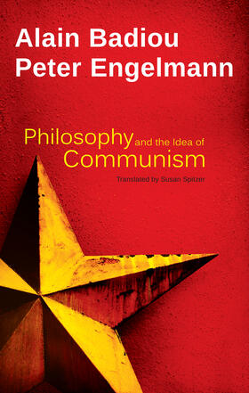 Badiou / Engelmann | Philosophy and the Idea of Communism | Buch | 978-0-7456-8835-0 | sack.de