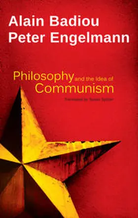 Badiou / Engelmann |  Philosophy and the Idea of Communism | eBook | Sack Fachmedien