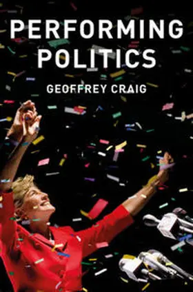 Craig |  Performing Politics | eBook | Sack Fachmedien