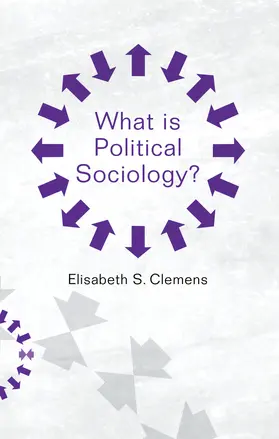 Clemens |  What Is Political Sociology? | Buch |  Sack Fachmedien