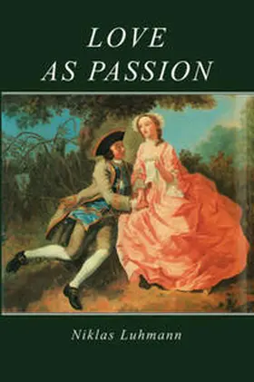 Luhmann |  Love as Passion | eBook | Sack Fachmedien