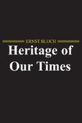 Bloch |  The Heritage of Our Times | eBook | Sack Fachmedien