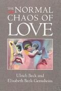 Beck / Beck-Gernsheim |  The Normal Chaos of Love | eBook | Sack Fachmedien