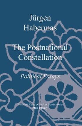 Habermas / Pensky |  The Postnational Constellation | eBook | Sack Fachmedien
