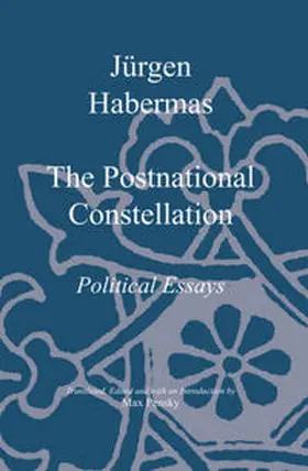 Habermas / Pensky |  The Postnational Constellation | eBook | Sack Fachmedien