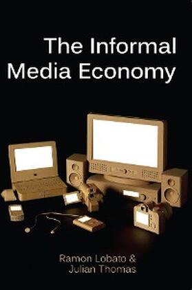 Lobato / Thomas | The Informal Media Economy | E-Book | www.sack.de