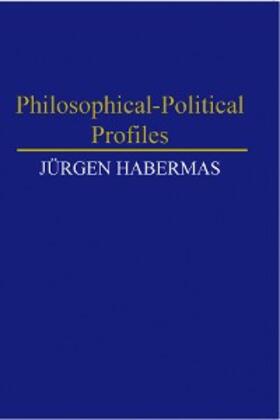 Habermas | Philosophical-Political Profiles | E-Book | www.sack.de