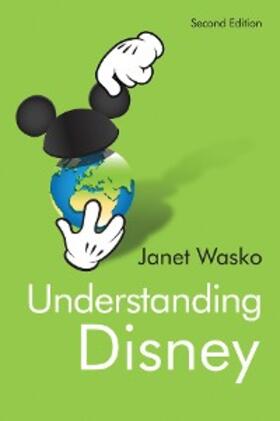 Wasko | Understanding Disney | E-Book | www.sack.de