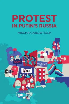 Gabowitsch |  Protest in Putin's Russia | Buch |  Sack Fachmedien