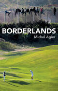 Agier |  Borderlands | Buch |  Sack Fachmedien