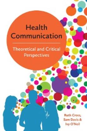 Cross / Davis / O'Neil | Health Communication | E-Book | sack.de