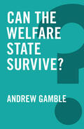 Gamble |  Can the Welfare State Survive? | Buch |  Sack Fachmedien