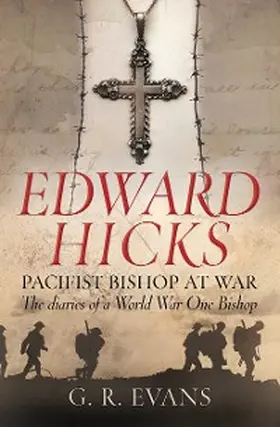 Evans |  Edward Hicks: Pacifist Bishop at War | eBook | Sack Fachmedien