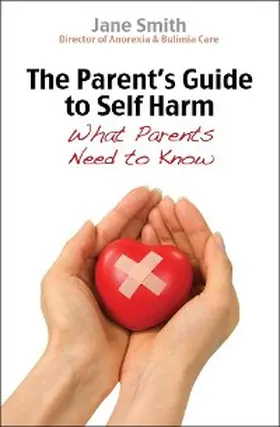 Smith |  The Parent's Guide to Self-Harm | eBook | Sack Fachmedien