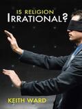 Ward |  Is Religion Irrational? | eBook | Sack Fachmedien