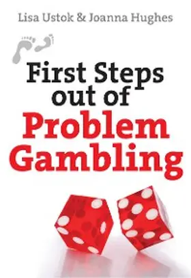 Ustok / Hughes |  First Steps out of Problem Gambling | eBook | Sack Fachmedien