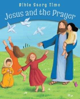 Piper |  Jesus and the Prayer | eBook | Sack Fachmedien