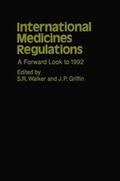 Walker / Griffin |  International Medicines Regulations: A Forward Look to 1992 | Buch |  Sack Fachmedien