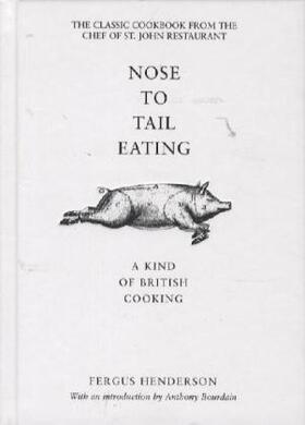 Henderson |  Nose to Tail Eating | Buch |  Sack Fachmedien