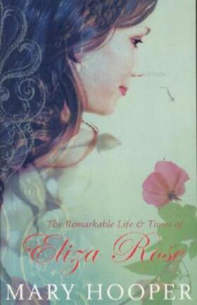 Hooper |  The Remarkable Life and Times of Eliza Rose | Buch |  Sack Fachmedien