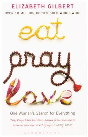 Gilbert |  Eat, Pray, Love | Buch |  Sack Fachmedien