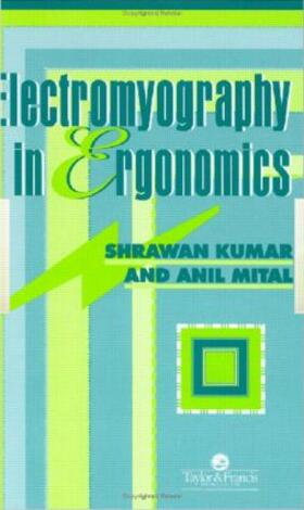 Kumar / Mital | Electromyography In Ergonomics | Buch | 978-0-7484-0130-7 | sack.de