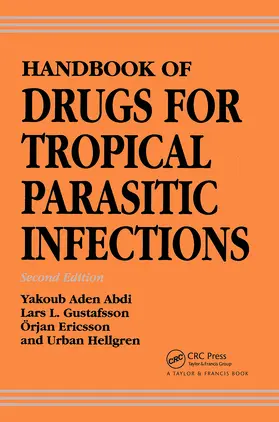 Hellgren / Ericsson / Gustafsson |  Handbook of Drugs for Tropical Parasitic Infections | Buch |  Sack Fachmedien