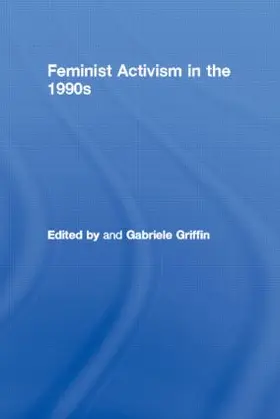 Griffin | Feminist Activism in the 1990s | Buch | 978-0-7484-0289-2 | www.sack.de