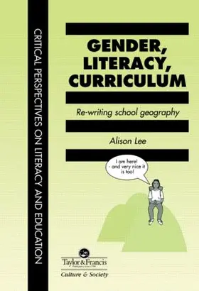 Alison Lee University of Technology |  Gender, Literacy, Curriculum | Buch |  Sack Fachmedien