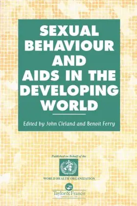 Cleland / Ferry |  Sexual Behaviour and AIDS in the Developing World | Buch |  Sack Fachmedien