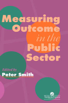 Smith | Measuring Outcome In The Public Sector | Buch | 978-0-7484-0403-2 | sack.de