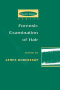 Robertson |  Forensic Examination of Hair | Buch |  Sack Fachmedien