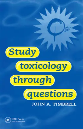 Timbrell | Study Toxicology Through Questions | Buch | 978-0-7484-0695-1 | www.sack.de