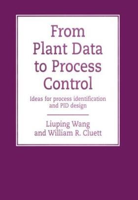 Wang | From Plant Data to Process Control | Buch | 978-0-7484-0701-9 | sack.de