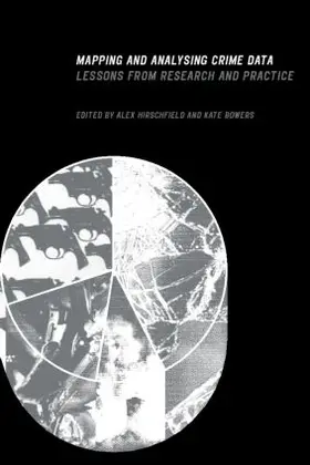 Hirschfield / Bowers |  Mapping and Analysing Crime Data | Buch |  Sack Fachmedien