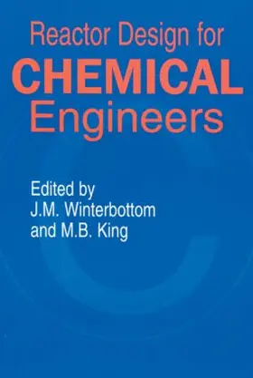 Winterbottom / King |  Reactor Design for Chemical Engineers | Buch |  Sack Fachmedien