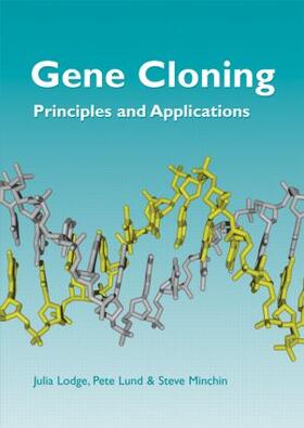 Lodge / Lund / Minchin |  Gene Cloning | Buch |  Sack Fachmedien