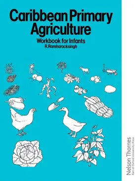 Ramharacksingh |  Caribbean Primary Agriculture - Workbook for Infants | Buch |  Sack Fachmedien