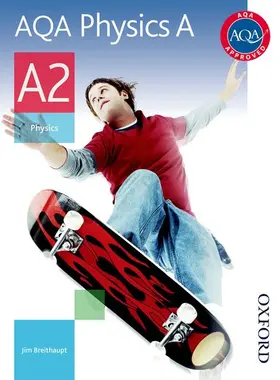 Breithaupt |  AQA Physics A A2 Student Book | Buch |  Sack Fachmedien