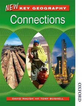 Waugh / Bushell | New Key Geography. Connections: Pupil's Book | Buch | 978-0-7487-9702-8 | www.sack.de