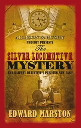 Marston |  The Silver Locomotive Mystery | eBook | Sack Fachmedien