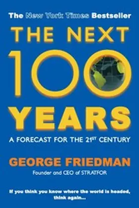 Friedman |  The Next 100 Years | eBook | Sack Fachmedien