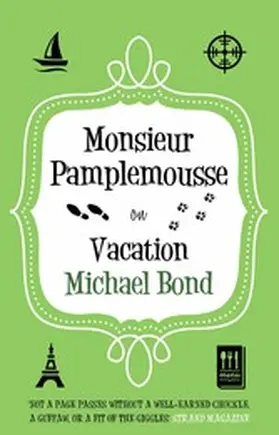 Bond |  Monsieur Pamplemousse on Vacation | eBook | Sack Fachmedien