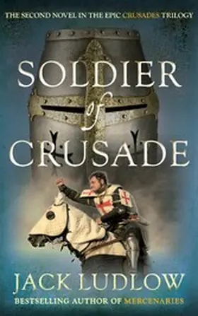 Ludlow |  Soldier of Crusade | eBook | Sack Fachmedien
