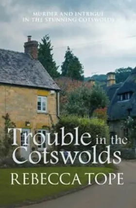 Tope |  Trouble in the Cotswolds | eBook | Sack Fachmedien