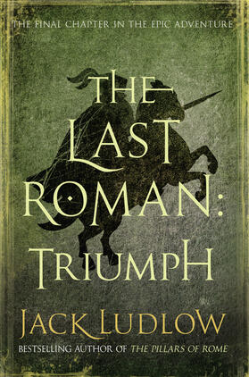 Ludlow |  The Last Roman: Triumph | Buch |  Sack Fachmedien