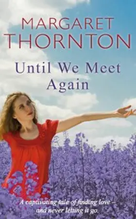 Thornton |  Until We Meet Again | eBook | Sack Fachmedien