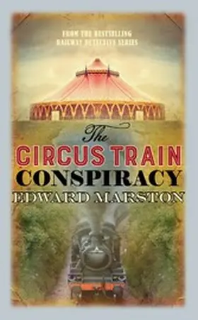 Marston |  The Circus Train Conspiracy | eBook | Sack Fachmedien