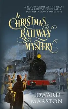 Marston |  A Christmas Railway Mystery | eBook | Sack Fachmedien
